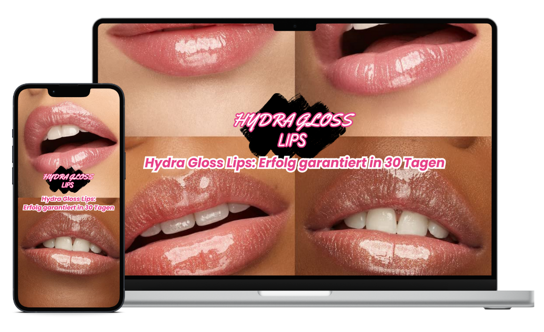 Hydra Gloss Lips: Erfolg garantiert in 30 Tagen